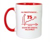 Cana maner rosu personalizata &quot;Nu imbatranesc doar imi creste valoarea, 75 ani&quot;, INOVATIX&reg;. 330ml, Oem