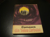 K. Kislov - Comoara din Valea Cerbului - ed Tineretului 1961, Alta editura