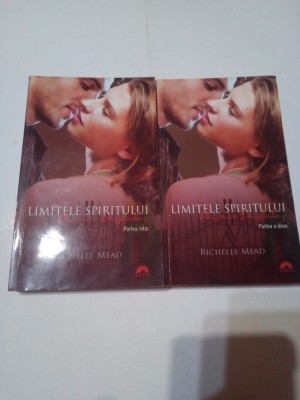 LIMITELE SPIRITULUI - ACADEMIA VAMPIRILOR ( vol.5 ) - 2 carti ~ RICHELLE MEAD foto