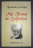 Leonard Gavriliu - Mic tratat de sofistica