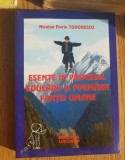 Esențe &icirc;n procesul educării și formării ființei umane - Nicolae Florin Tudorescu