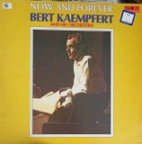 Vinil Bert Kaempfert - Now And Forever, LP, 1982, Polydor, Muzica Country/Jazz, 33 RPM, 30cm