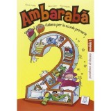 Ambarab&agrave; 2. Quaderno di lavoro (libro)/Ambarab&agrave; 2. Caiet de lucru - Fabio Casati, Chiara Codato, Rita Cangiano