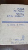 Tabele de cubaj pentru lemn rotund Al. Vendel, G. T. Toma coperta uzata