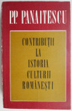 Contributii la istoria culturii romanesti &ndash; P. P. Panaitescu