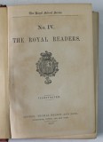 THE ROYAL SCHOOL SERIES , No. IV , THE ROYAL READERS , 1910