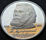 Moneda comemorativa PROOF 1 RUBLA - URSS / RUSIA, anul 1989 *cod 5133 MUSSORGSKY