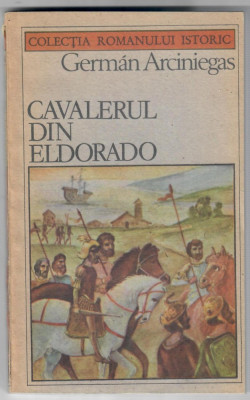 Cavalerul din Eldorado, German Arciniegas foto