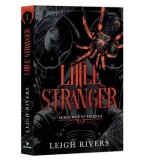 Cumpara ieftin Little Stranger. Seria Web of Silence/Leigh Rivers
