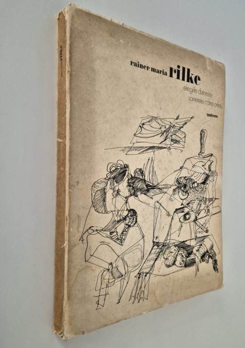 Rainer Maria Rilke Elegiile duineze Sonete catre Orfeu Desene Vasile Kazar