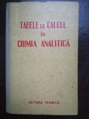 Tabele de calcul in chimia analitica- L. Mazor foto