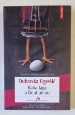 BABA IAGA A FACUT UN OU , roman de DUBRAVKA UGRESIC , 2024 foto
