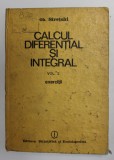 CALCUL DIFERENTIAL SI INTEGRAL , VOL. II ,EXERCITII de GH.SIRETCHI , 1985