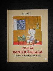 ELA PEROCI - PISICA PANTOFAREASCA (2008, editie cartonata) foto