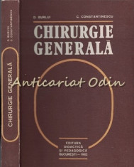 Chirurgie Generala - D. Burlui, C. Constantinescu foto