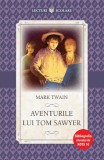 Cumpara ieftin Aventurile lui Tom Sawyer | Mark Twain, Litera