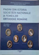 Pagini din istoria Societatii Nationale a Femeilor Ortodoxe Romane, vol. I (1910-1948) foto