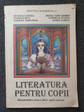 LITERATURA PENTRU COPII. Manual clasa XIII-a scoli normale - Costea