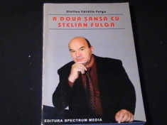 A DOUA SANSA CU STELIAN FULGA-STELIAN CATALIN FULGA-168 PG- foto