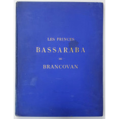 Notice Historique et Genealogique sur les Princes Bassaraba de Brancovan, Amedee de Foras, Geneve 1889