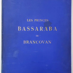 Notice Historique et Genealogique sur les Princes Bassaraba de Brancovan, Amedee de Foras, Geneve 1889