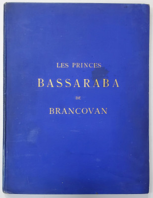 Notice Historique et Genealogique sur les Princes Bassaraba de Brancovan, Amedee de Foras, Geneve 1889 foto