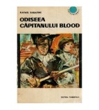 Rafael Sabatini - Odiseea Capitanului Blood - 114620