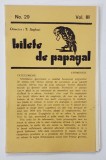 BILETE DE PAPAGAL , REVISTA , DIRECTOR TUDOR ARGHEZI , NR. 29 , VOLUMUL III , ANII &#039;37 - &#039; 38