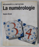 LA NUMEROLOGIE , DECOUVERTE ET INIATION par DAWNE KOVAN , 2004