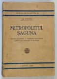 Mitropolitul Saguna: Opera Literara GH. Tulbure, Carti Religioase, 1938, Brosata, 457 pagini