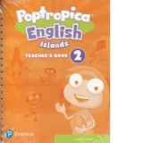 Poptropica English Islands Level 2 Teacher&#039;s Book with Online Activities - Susannah Malpas