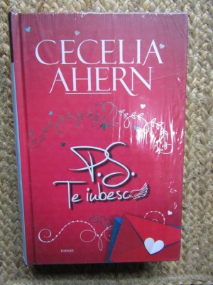 Cecelia Ahern - P. S. Te iubesc foto