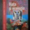 ISABELLE BOURDIAL - VIATA SI ECOLOGIA. LUMEA STIINTEI LAROUSSE