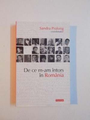 DE CE M-AM INTORS IN ROMANIA de SANDRA PRALONG , 2010 foto