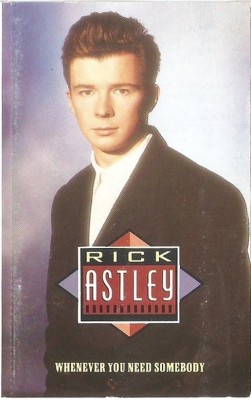 Caseta Rick Astley - Whenever You Need Somebody, originala foto