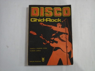 DISCO - GHID-ROCK - DANIELA CARAMAN FOTEA, FLORIAN LUNGU foto