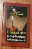 Cuvant viu de intelepciune duhovniceasca - Sfantul Ioan de Kronstadt