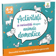 Activitati Si Curiozitati Despre Animale Domestice, - Editura Gama