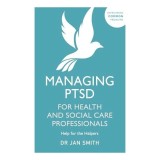 Managing PTSD for Health and Social Care Professionals