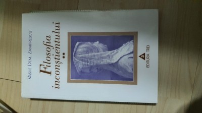 Vasile Dem. Zamfirescu - Filosofia inconstientului (volumul 2) foto