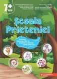 Scoala Prieteniei. Povesti terapeutice si exercitii pentru copiii speciali. 7 ani+/Mariana Augustina Ene, Stefania Mirabela Chircu, Mihaela Claudia Ci, Paralela 45