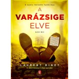 A var&aacute;zsige elve - A nyelv hetedik funkci&oacute;ja - Laurent Binet
