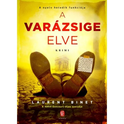 A var&amp;aacute;zsige elve - A nyelv hetedik funkci&amp;oacute;ja - Laurent Binet foto