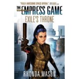 Rhonda Mason - The Empress Game : Exile's Throne