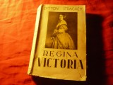 Lytton Strachey - Regina Victoria - Ed Ciornei 1938 ,375 pag, trad.I.Racaciuni