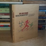 STEPHEN CONTAKES ~ 30-SECOND BIOCHEMISTRY / BIOCHIMIA IN 30 DE SECUNDE * ILUSTRATII , 2021 #