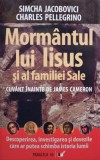 Simcha Jacobovici - Mormantul lui Iisus si al familiei Sale (Editia: 2007)