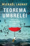 Cumpara ieftin Teorema umbrelei/Mickael Launay