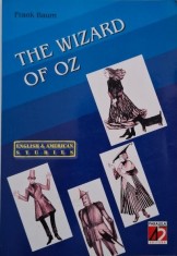 The Wizard of Oz - Frank Baum (Adaptare si exercitii de Carina Filatov)