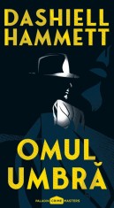 Omul umbră | paperback - Dashiell Hammett